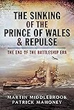 The Sinking of the Prince of Wales & Repulse: The