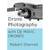 Drone Photography with DJI Mavic Drones book cover Drone Photography with DJI Mavic Drones book cover