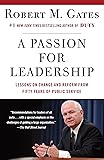 A Passion for Leadership: Lessons on Change and Reform from Fifty Years of Public Service