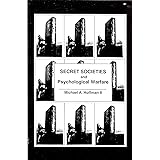 Secret Societies and Psychological Warfare