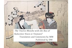 The Twelve Months with the Box of Seduction: Eisen or Utamaro?: A cognitive case study in shunga
