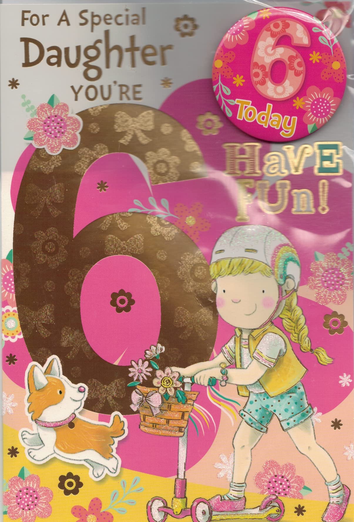 DAUGHTER AGE 6 SIX BIRTHDAY CARD WITH BADGE**9 X 6 INCHES**1ST CLASS POST**AE8**