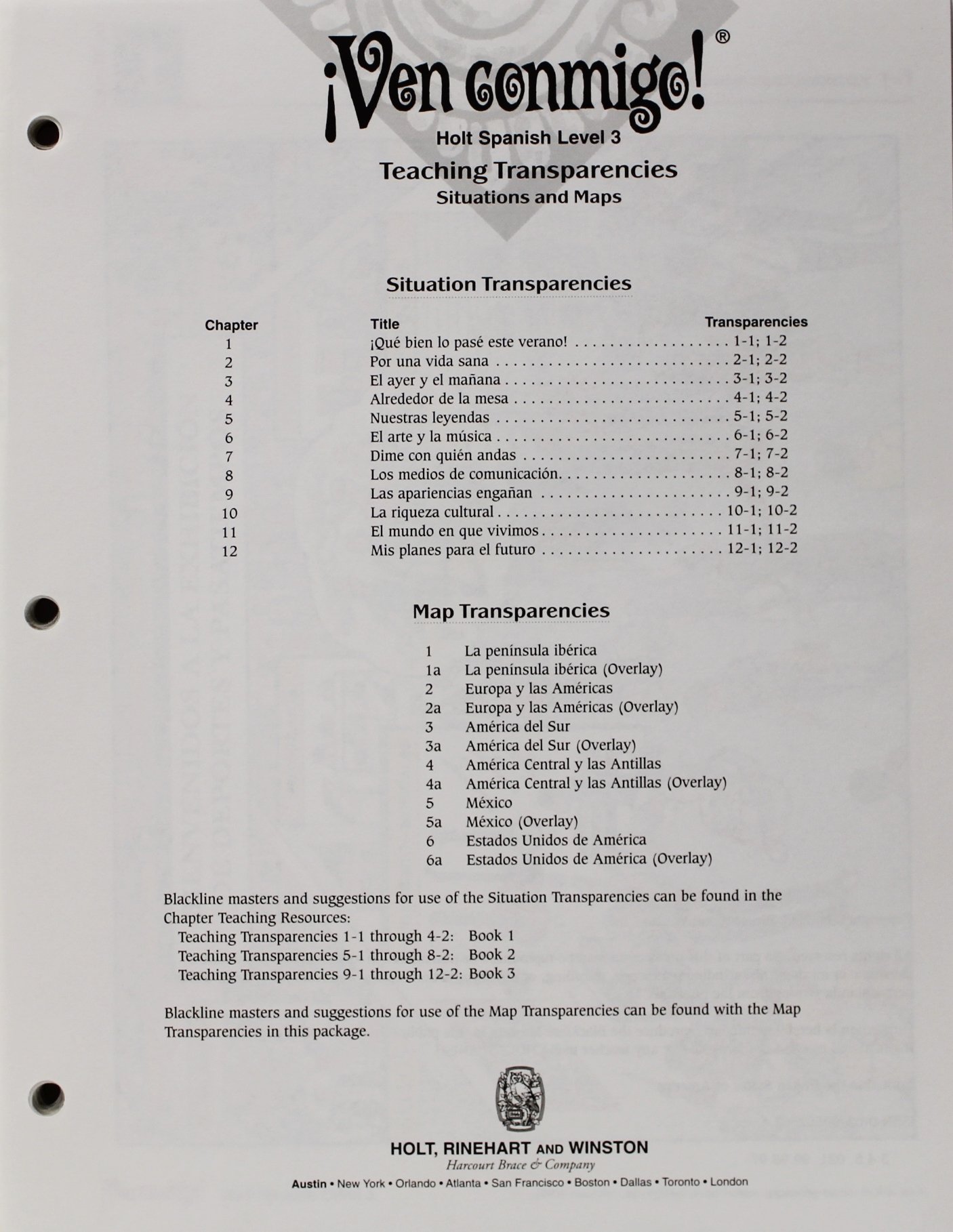 Ven Conmigo Holt Spanish Level 3 Teaching Transparencies Situations And Maps Holt Rinehart And Winston 9780030950254 Books
