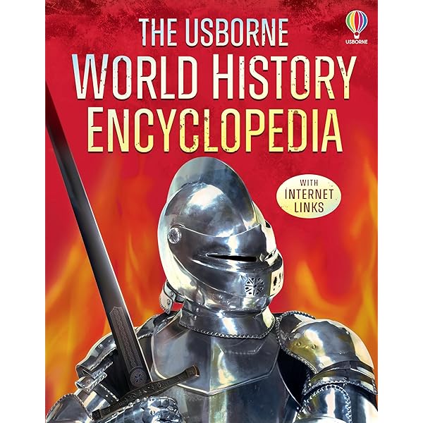 The Usborne Encyclopedia of World History (With Internet Links