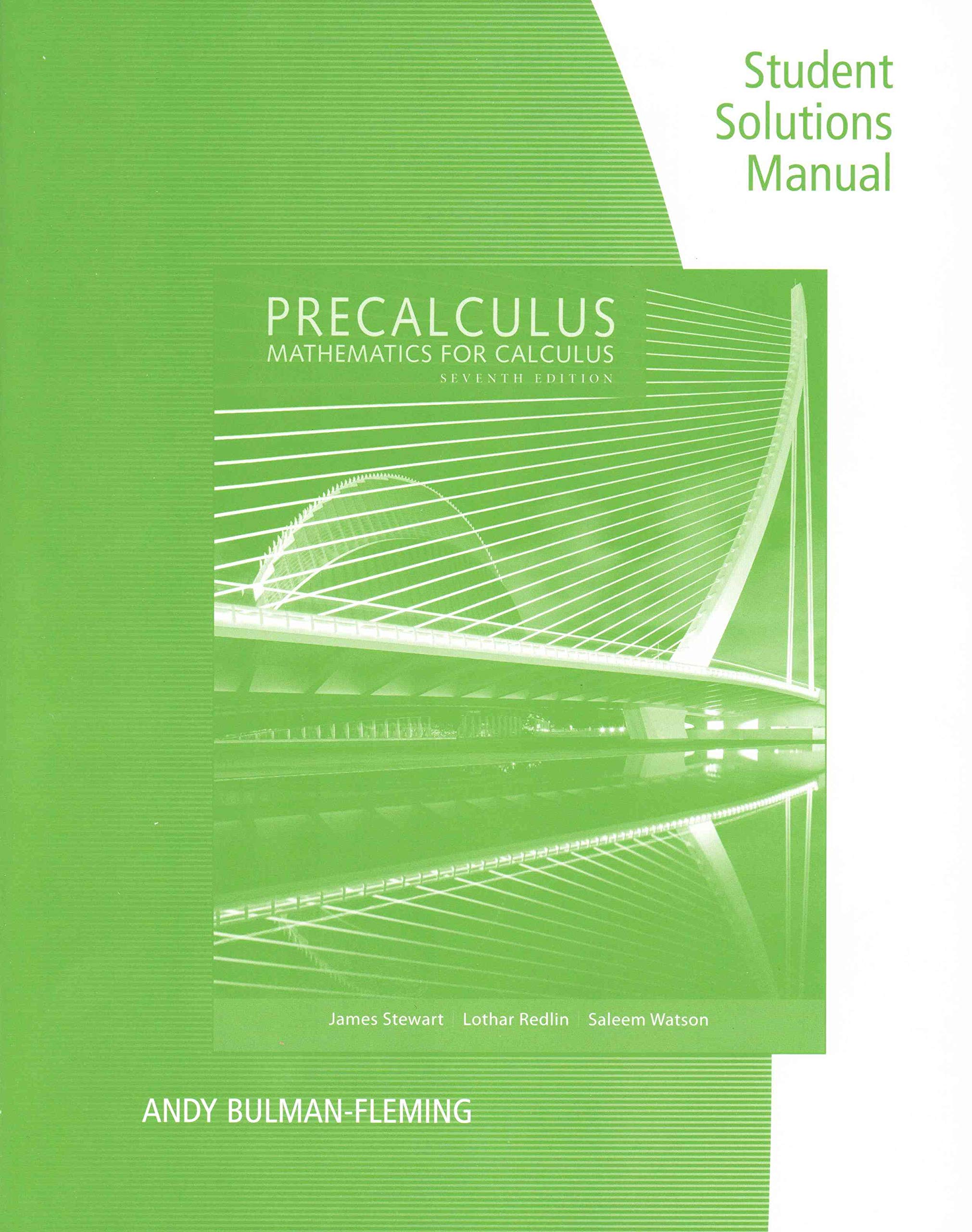 Student Solutions Manual for Stewart/Redlin/Watson's Precalculus:  Mathematics for Calculus, 7th: James Stewart, Lothar Redlin, Saleem Watson:  9781305253612: ...