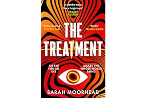 The Treatment: A mind-bending gripping speculative crime thriller