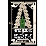 A is for Arsenic: The Poisons of Agatha Christie