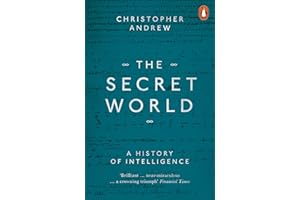 The Secret World: A History of Intelligence