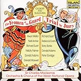 Gilbert & Sullivan: The Yeomen of the Guard & Trial by Jury