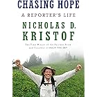 Chasing Hope: A Reporter's Life