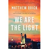 We Are the Light: A Novel
