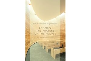 Shaping the Prayers of the People: The Art of Intercession