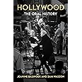 Hollywood: The Oral History