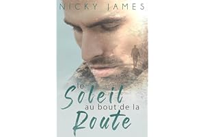 Le soleil au bout de la route (French Edition)