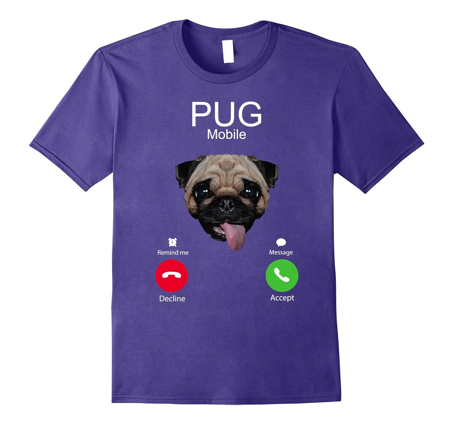 Cute Pug Puppy Call Mobile T-shirt-ANZ