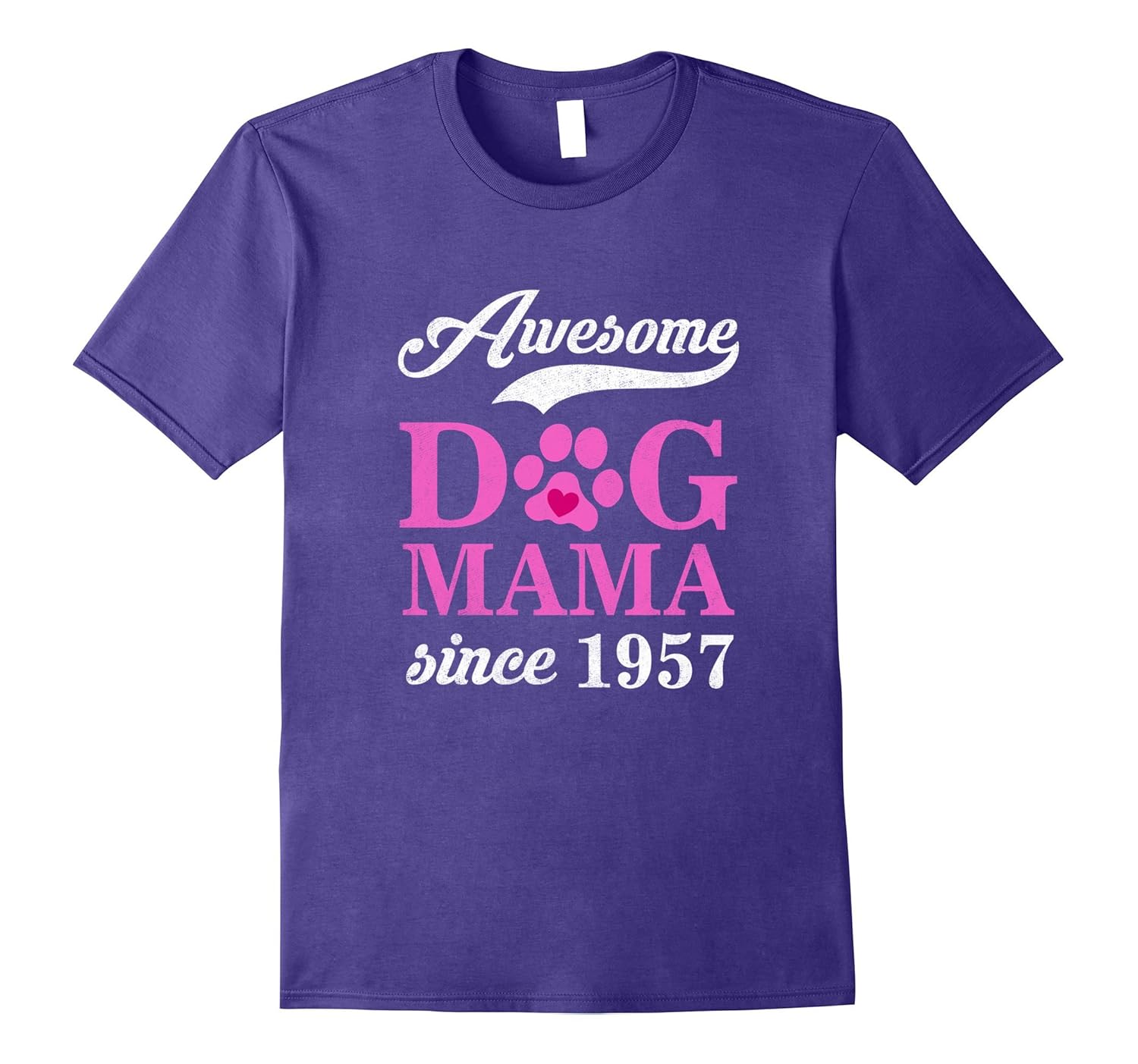 Awesome Dog Mama Since 1957 Funny 60th Birthday T-Shirt-ANZ