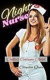 Night Nurse: Callie's Costume Closet