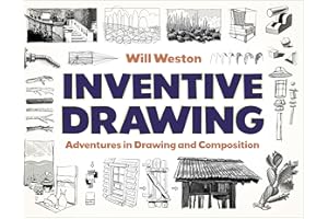 Inventive Drawing: Adventures in Drawing and Composition