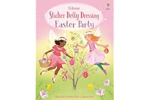 Sticker Dolly Dressing Easter Party: A Magical Easter and Springtime Dress Up Sticker Activity With Egg Hunts and Egg Colorin
