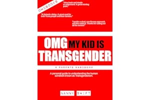 OMG! My Kid is Transgender: A Parents Handbook