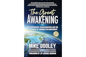 The Great Awakening: Our Prophesized Transformation and the Attainment of Embodied Enlightenment
