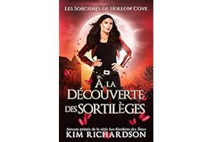 À la Découverte des Sortilèges (Les Sorcières de Hollow Cove t. 16) (French Edition)