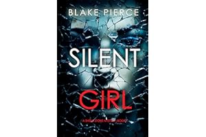 Silent Girl (A Sheila Stone Suspense Thriller—Book One)