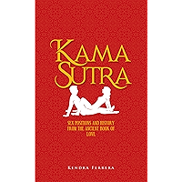 Kama Sutra Sex Positions: History and Techniques from the Ancient Book of Love (Sex Positions For Couples 1) book cover Kama Sutra Sex Positions: History and Techniques from the Ancient Book of Love (Sex Positions For Couples 1) book cover