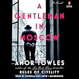 A Gentleman in Moscow: A Novel