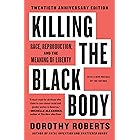 Killing the Black Body: Race, Reproduction, and the Meaning of Liberty