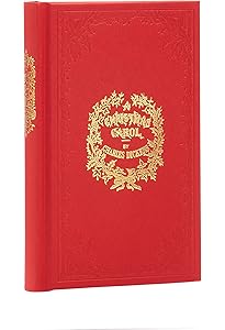 A Christmas Carol: A Faithful Reproduction of the Original First