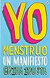 Yo Menstrúo: Un manifiesto