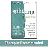 Splitting: Protecting Yourself While Divorcing Someone with Borderline or Narcissistic Personality Disorder