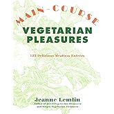 Main-Course Vegetarian Pleasures
