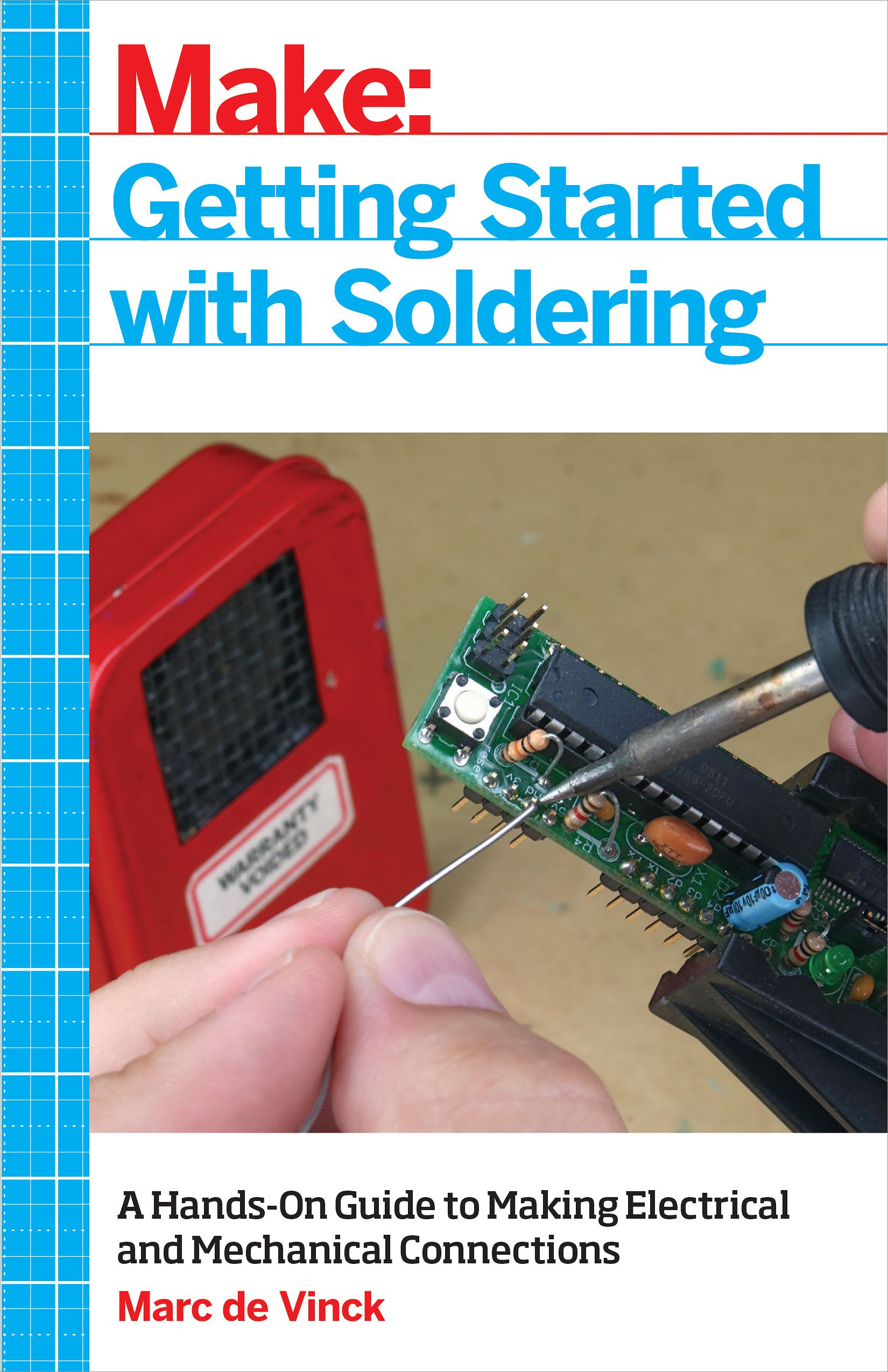 Getting Started with Soldering: A Hands-On Guide to