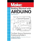 Getting Started With Arduino: The Open Source Electronics Prototyping Platform (Make)