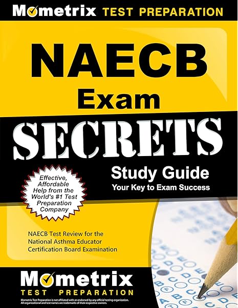 Naecb Exam Secrets Study Guide Naecb Test Review For The National Asthma Educator Certification Board Examination 9781610721844 Medicine Health Science Books Amazon Com
