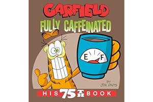 Garfield Fully Caffeinated: His 75th Book