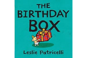 The Birthday Box: (A Fun Tale of Celebrations, Surprises, and Imagination for Babies and Toddlers) (Leslie Patricelli Board Books)
