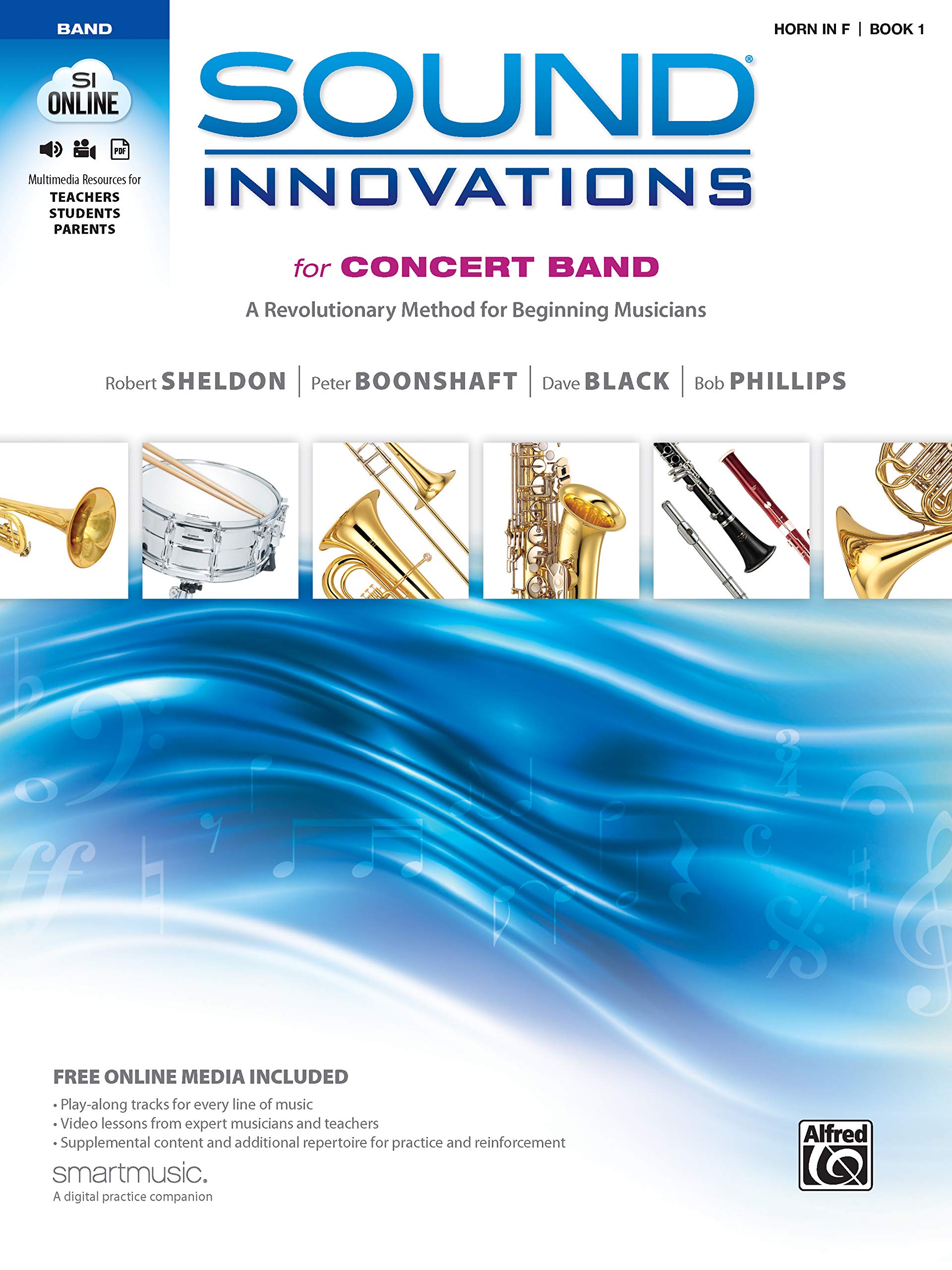 Sound Innovations for Concert Band, Bk 1: A Revolutionary Method for Beginning Musicians (Horn in F), Book & Online Media Sound Innovations for Concert Band, Bk 1: A Revolutionary Method for Beginning Musicians (Horn in F), Book & Online Media