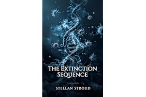 The Extinction Sequence (Sequences Book 1)