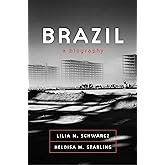 Brazil: A Biography