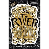 A River in the Dark (A Town Called River)