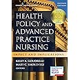 Health Policy and Advanced Practice Nursing: Impact and Implications