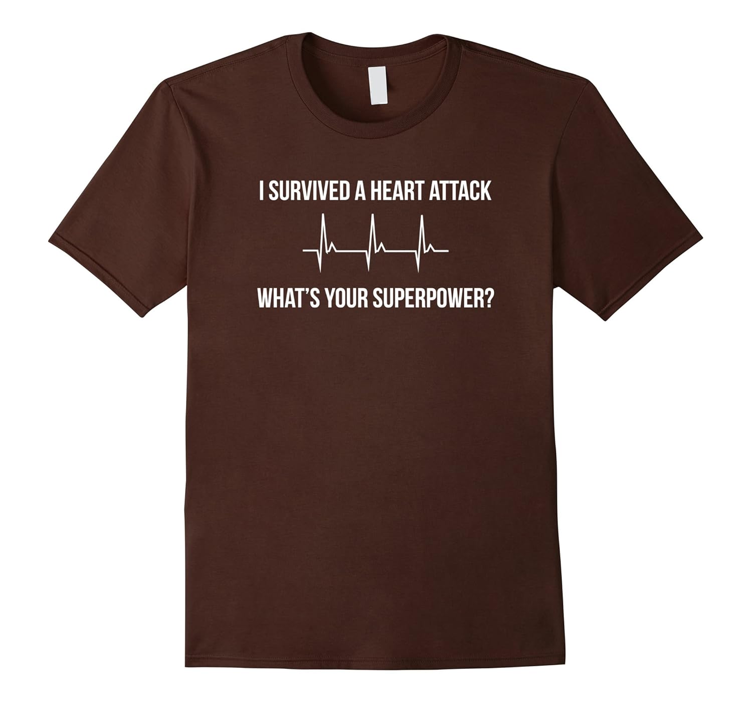 I Survived a Heart Attack. What's Your Superpower? T-Shirt-anz