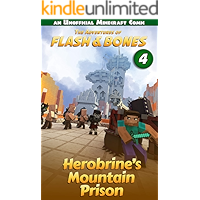 Herobrine's Mountain Prison: Minecraft Unofficial Books (Flash and Bones Book 4) book cover