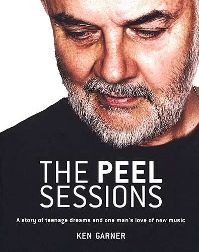 Download The Peel Sessions: A story of teenage dreams and one man's love of new music (English Edition) PDF