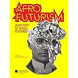 Afrofuturism: A History of Black Futures