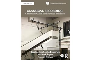 Classical Recording: A Practical Guide in the Decca Tradition (Audio Engineering Society Presents)