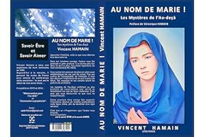 Au nom de Marie !: Les mystères de l'Au-deçà (French Edition)
